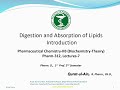 Digestion and Absorption of  Lipids Lecture 7