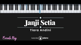 Janji Setia – Tiara Andini Karaoke Piano - Female Key