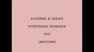 Scherrie \u0026 Susaye - Storybook Romance - 1979