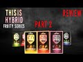 THIS IS HYBRID FRUITY SERIES! Part 2 & Conclusion