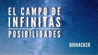 El campo de infinitas posibilidades