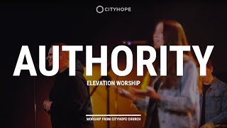 Authority - Elevation Worship | Worship by Cityhope