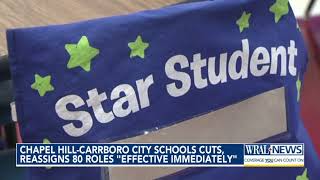 Chapel Hill-Carrboro City Schools cuts, reassigns 80 roles 'effective immediately'