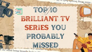 Top 10 Brilliant TV Series You Probably Missed | Pro Data Mine