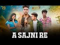 A SAJNI RE (FULL VIDEO) | New Santali Video Song 2022 | Romeo Baskey & Deepa Tudu