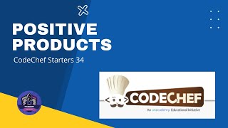 Positive Products Problem Code: POSPROD | CodeChef Solution | Python3