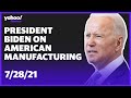 President Biden delivers remarks on American manufacturing