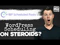 How To Schedule Blog Posts On WordPress -- WP Scheduled Posts Review