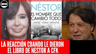 Devoto ROMPE el silencio y cuenta cuál fue la reacción de CFK cuándo le llevó el libro de Nestor