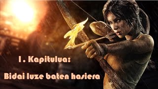 Tomb Raider - 1. Kapitulua: Bidai luze baten hasiera