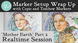 Mother Earth Part 2 - Finishing Marker Base - Mixed Media Coloring in Circle Portraits
