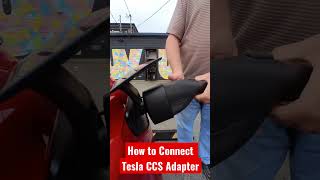 Proper Way to Connect Tesla CCS Adapter