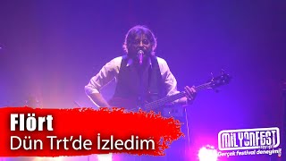 FLÖRT - Dün Trt'de İzledim (Milyonfest Mersin Erdemli 2019)