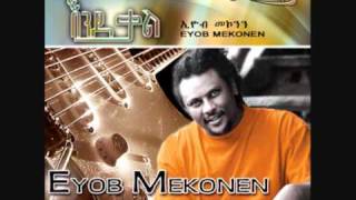 Negen Layew, Eyob Mekonen HD (lyrics)