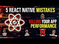 5 React Native Mistakes Killing Your App Performance