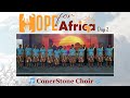 🎶ConerStone Choir  |  Hope For Africa Day 2  |  Ni Kitambo Tu Kigodogo🎵