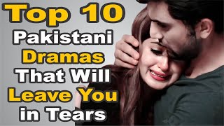 Top 10 Pakistani Dramas That Will Leave You in Tears | The House of Entertainment