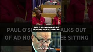 Paul O’Sullivan walks out of the #Ad Hoc Committee #sabcnews #sabc