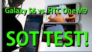 Galaxy S6 vs. HTC One M9 SOT(SCREEN-ON-TIME) Battery Test!