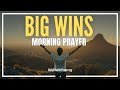 Big Breakthroughs Are Coming For You (IT'S TIME) | Blessed Morning Prayer To Start Your Day With God