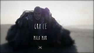 MILA MAR  - Grace (Official Music Video)