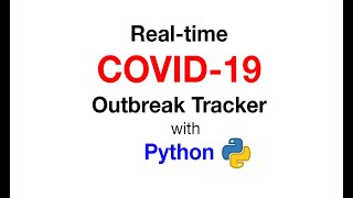 Real-time COVID-19 outbreak tracker using Python.