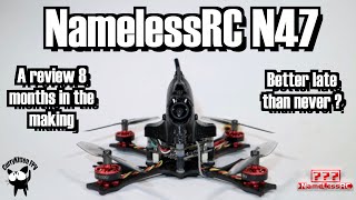 NamelessRC N47 HD toothpick.  It only took 8 months to review!  Supplied by NamelessRC