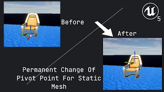 How To Quickly Edit Pivot Point Permanently UE5