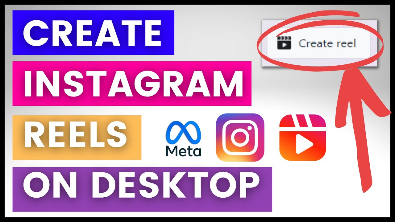 How To Create & Post Instagram Reels On A Desktop Computer? [in 2024 ...