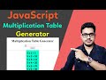How to make multiplication table generator in Javascript | Javascript multiplication table generator