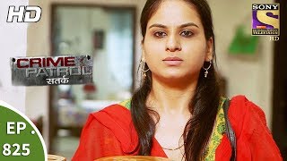 Crime Patrol - क्राइम पेट्रोल सतर्क - Ep 825 - Case 44 / 2017(Part 2) - 2nd July, 2017