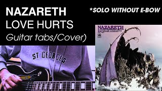 Nazareth - Love Hurts Guitar Tabs Guitar Tutorial (NO E-bow \u0026 NO SLIDE) - Original tuning