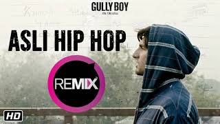 Apna Time Aayega (Remix) | DJ Sohel | Gully Boy | Ranveer Singh | Alia Bhatt | DIVINE