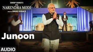 Full Audio : Junoon | PM Narendra Modi | Vivek Oberoi | Javed Ali | Hitesh Modak