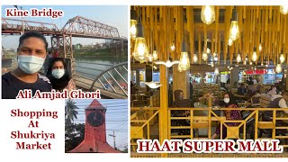 Kine Bridge \u0026 Ali Amjad Ghori | Shukriya Market | Haat Super Mall | Keeping Up With FAHIMA ￼