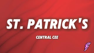 Central Cee - St. Patrick's (Lyrics)