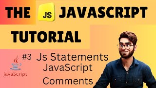 JavaScript Code Statement/Structure & Comments | #javascript | The JavaScript Tutorial #3