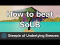 JToH - Steeple of Underlying Breezes (SoUB) guide