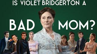 Is Violet Bridgerton a Bad Mother?