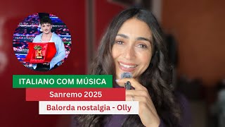 Learn to speak Italian naturally with the winning song of Sanremo 2025 - Balorda nostalgia