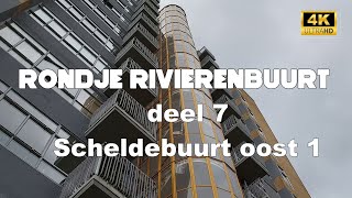 RONDJE RIVIERENBUURT (DEEL 7) - AMSTERDAM [4K]