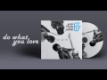 ginda and the white flowers do what you love official audio