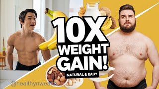 जल्दी वजन बढ़ाने का असली तरीका - 10X Gain Weight Faster at Home (Naturally)