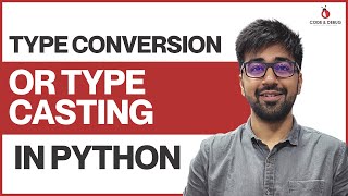 Type Conversion or Type Casting in Python | Class 11 | Python (Core & Advance) Course