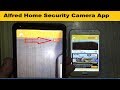 Alfred Security App | Alfred Home Security App Using old Smart Mobiles | Alfred Security App Review