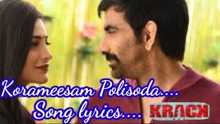 Korameesam Polisode//Song lyrics//Krack Movie//Raviteja//Shruti Haasan//Gopichand Malineni//Thaman S