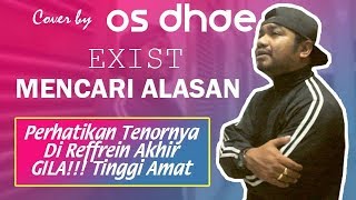 EXIST - MENCARI ALASAN || Cover by \