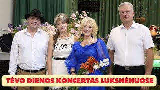 Tėvo dienos koncertas Luksnėnuose, Alytaus r. 2024 06 02