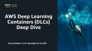 AWS Deep Learning Containers | Amazon Web Services