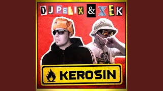 Kerosin (feat. Xek)